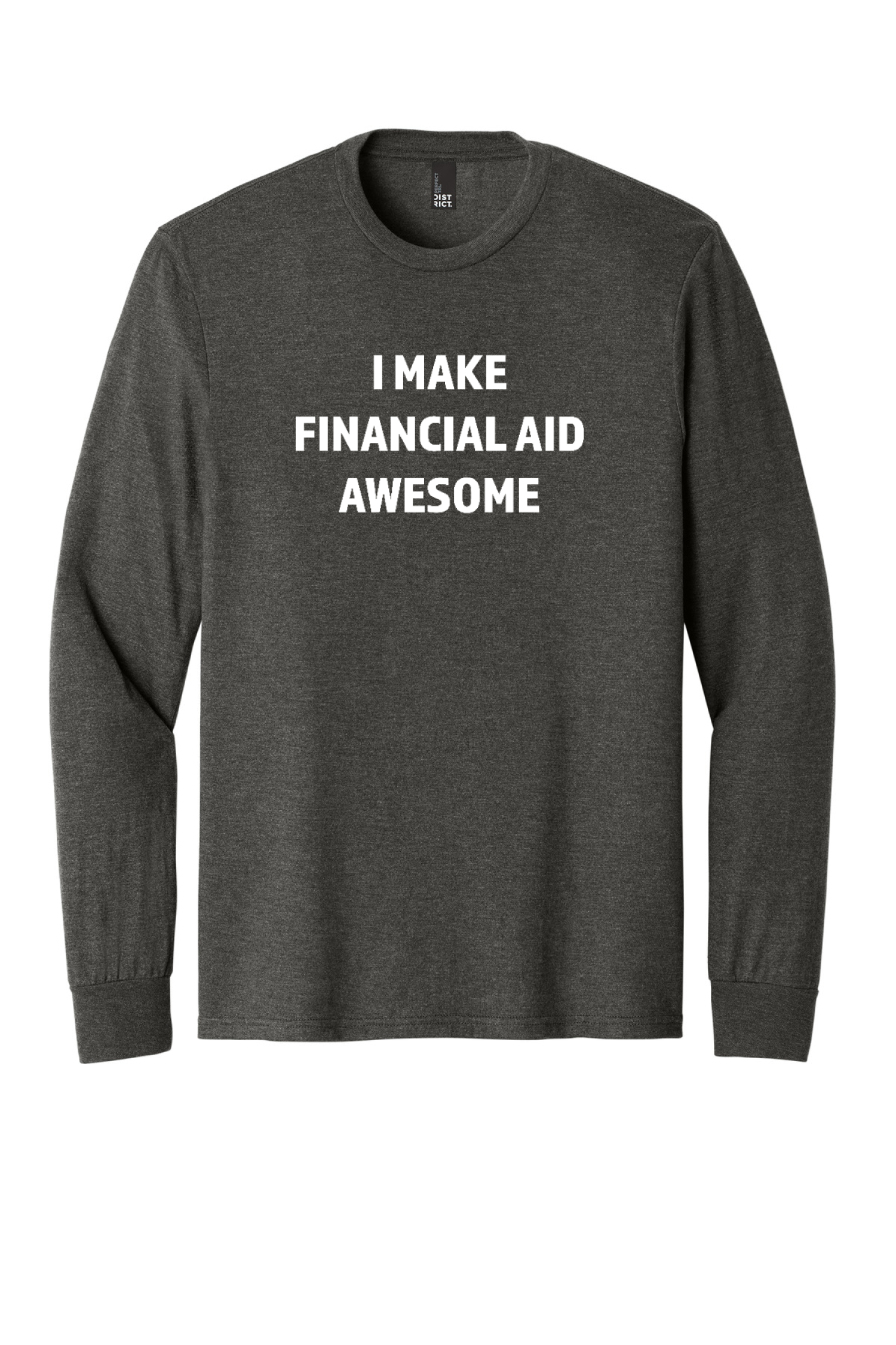 District Perfect Tri Long Sleeve Tee . DM132